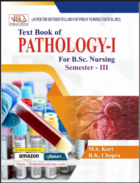 Text Book of PATHOLOGY - I   for B.sc. Nursing(Semester - III)